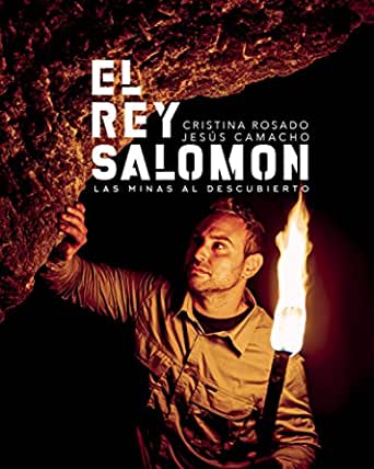 El rey Salomon, las minas al descubierto