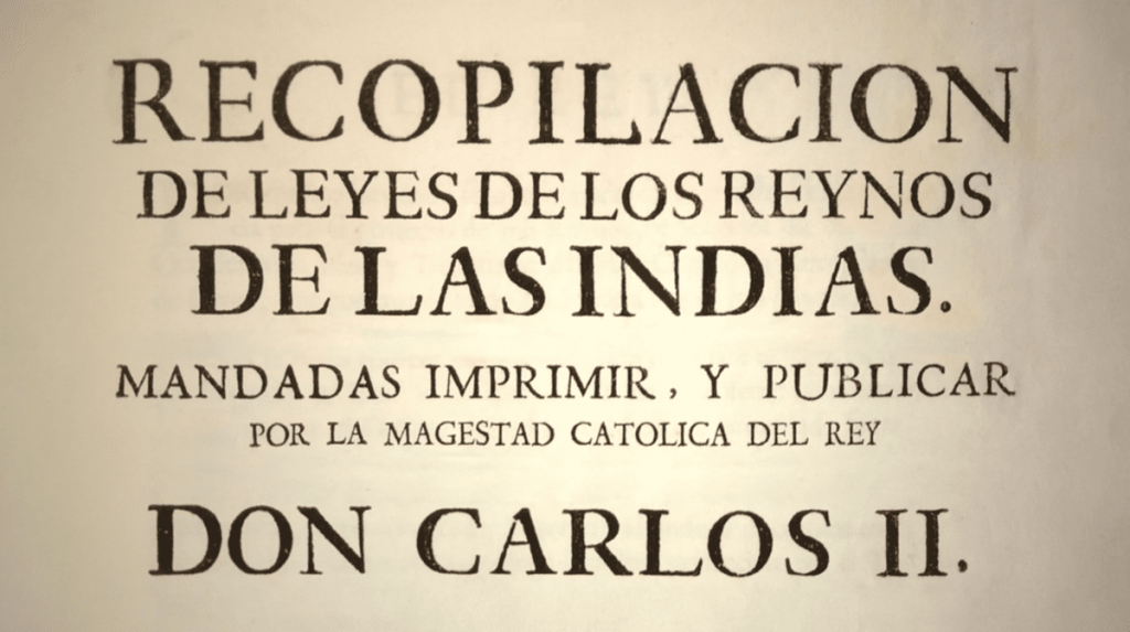 Compilación de la legislación promulgada por los monarcas españoles para regular sus posesiones en América y las Filipinas